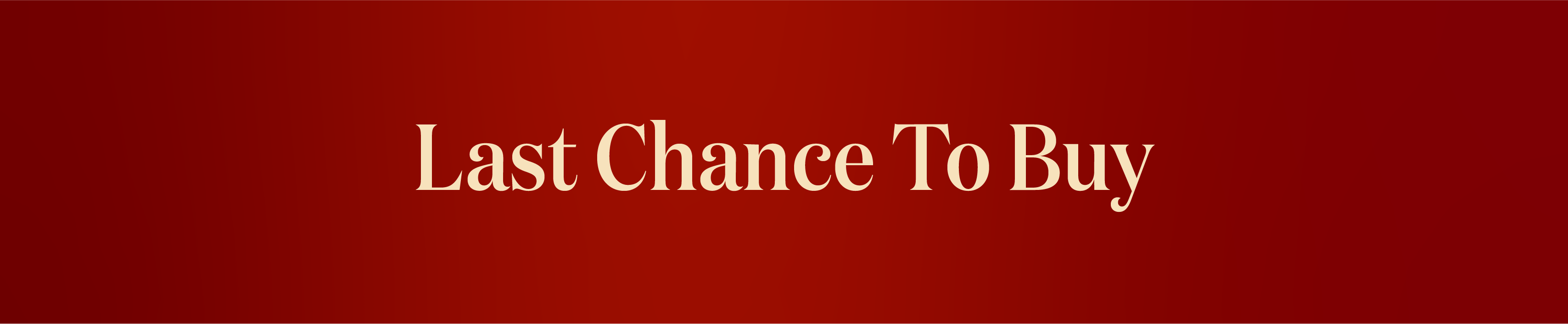 Last chance to Buy offer